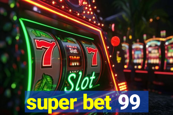 super bet 99